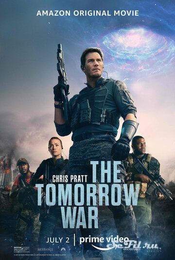 Фильм Война будущего / The Tomorrow War (2021) (The Tomorrow War)  трейлер, актеры, отзывы и другая информация на СеФил.РУ