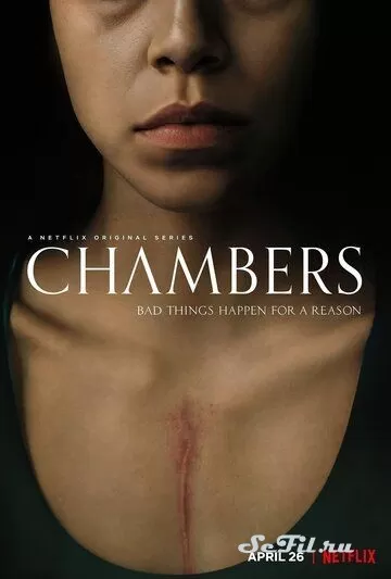 Сериал Камеры моего сердца (2019) (Chambers)  трейлер, актеры, отзывы и другая информация на СеФил.РУ