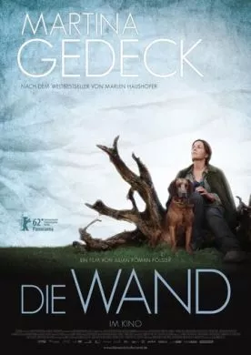 Фильм Стена (2011) (Die Wand)  трейлер, актеры, отзывы и другая информация на СеФил.РУ