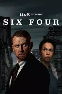 Сериал Шесть четыре (2023) (Six Four)  трейлер, актеры, отзывы и другая информация на СеФил.РУ