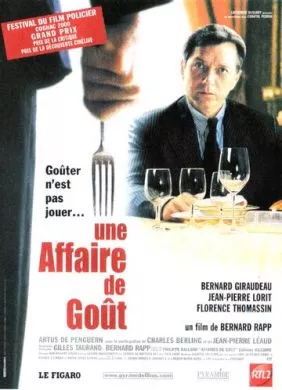 Фильм Дело вкуса (1999) (Une affaire de goût)  трейлер, актеры, отзывы и другая информация на СеФил.РУ