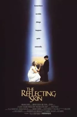 Фильм Отражающая кожа (1990) (The Reflecting Skin)  трейлер, актеры, отзывы и другая информация на СеФил.РУ