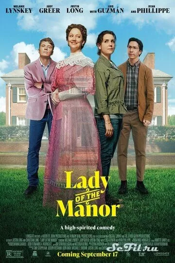 Фильм Хозяйка поместья (2021) (Lady of the Manor)  трейлер, актеры, отзывы и другая информация на СеФил.РУ