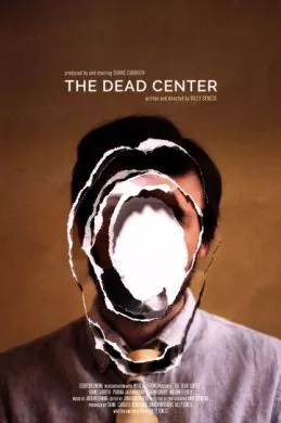 Фильм Мёртвая точка (2018) (The Dead Center)  трейлер, актеры, отзывы и другая информация на СеФил.РУ
