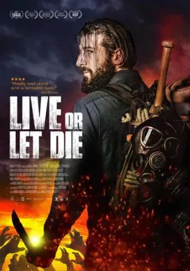 Фильм Живи или дай умереть (2020) (Live or Let Die)  трейлер, актеры, отзывы и другая информация на СеФил.РУ