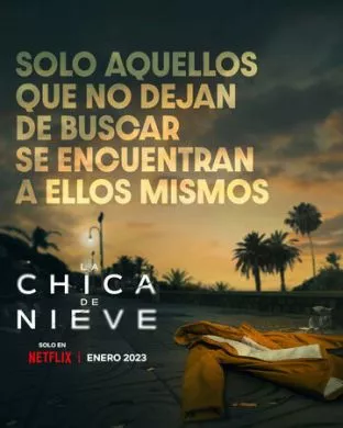 Сериал Затерянная в метели (2023) (La chica de nieve)  трейлер, актеры, отзывы и другая информация на СеФил.РУ