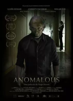 Фильм Аномальный (2016) (Anomalous)  трейлер, актеры, отзывы и другая информация на СеФил.РУ
