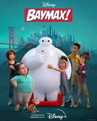 Мультфильм Бэймакс! (2022) (Baymax!)  трейлер, актеры, отзывы и другая информация на СеФил.РУ