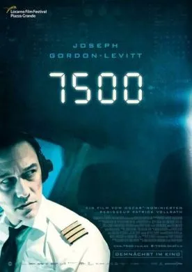 Фильм 7500 (2019)   трейлер, актеры, отзывы и другая информация на СеФил.РУ