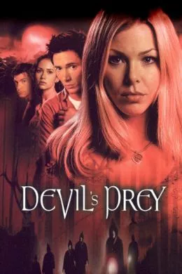 Фильм Жертва дьявола (2000) (Devil's Prey)  трейлер, актеры, отзывы и другая информация на СеФил.РУ