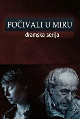 Сериал Покойтесь с миром (2013) (Pocivali u miru)  трейлер, актеры, отзывы и другая информация на СеФил.РУ