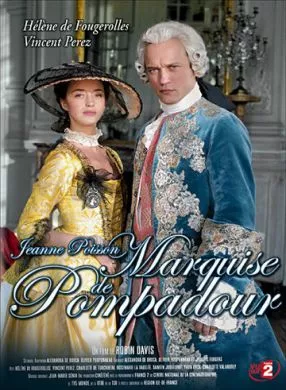 Сериал Жанна Пуассон, маркиза де Помпадур (2006) (Jeanne Poisson, Marquise de Pompadour)  трейлер, актеры, отзывы и другая информация на СеФил.РУ