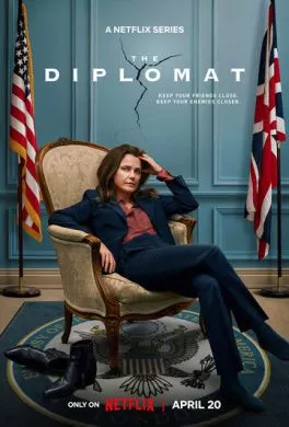 Сериал Дипломатка (2023) (The Diplomat)  трейлер, актеры, отзывы и другая информация на СеФил.РУ