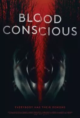 Фильм Помешанные на крови (2021) (Blood Conscious)  трейлер, актеры, отзывы и другая информация на СеФил.РУ