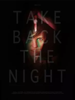 Фильм Отвоевать ночь (2021) (Take Back the Night)  трейлер, актеры, отзывы и другая информация на СеФил.РУ