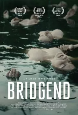 Фильм Бридженд (2015) (Bridgend)  трейлер, актеры, отзывы и другая информация на СеФил.РУ