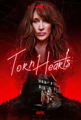 Фильм Сердца в клочья (2022) (Torn Hearts)  трейлер, актеры, отзывы и другая информация на СеФил.РУ