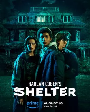 Сериал Убежище Харлана Кобена (2023) (Harlan Coben's Shelter)  трейлер, актеры, отзывы и другая информация на СеФил.РУ