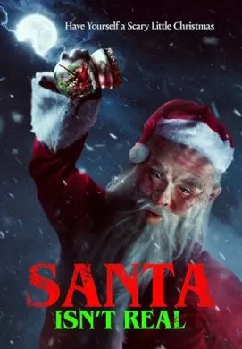 Фильм Санта не существует (Santa Isn't Real)  трейлер, актеры, отзывы и другая информация на СеФил.РУ