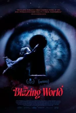 Фильм Пылающий мир (2021) (The Blazing World)  трейлер, актеры, отзывы и другая информация на СеФил.РУ