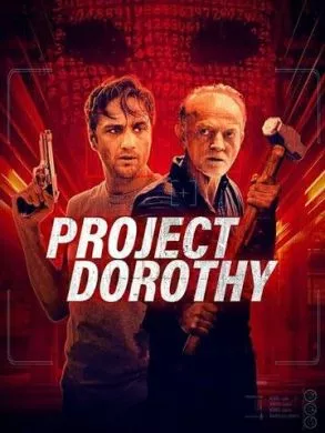 Фильм Проект «Дороти» (2024) (Project Dorothy)  трейлер, актеры, отзывы и другая информация на СеФил.РУ
