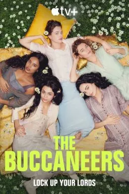 Сериал Буканьерки (2023) (The Buccaneers)  трейлер, актеры, отзывы и другая информация на СеФил.РУ