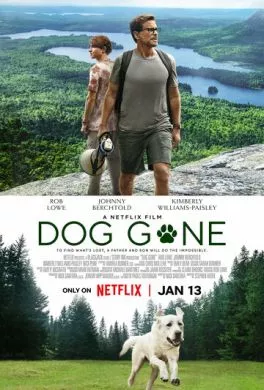 Фильм Пропала собака (2023) (Dog Gone)  трейлер, актеры, отзывы и другая информация на СеФил.РУ