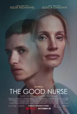 Фильм Добрый медбрат (2022) (The Good Nurse)  трейлер, актеры, отзывы и другая информация на СеФил.РУ