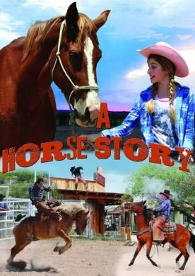 Фильм История одной лошадки (2016) (A Horse Story)  трейлер, актеры, отзывы и другая информация на СеФил.РУ