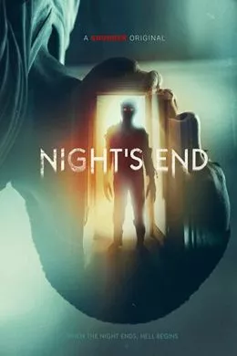 Фильм Конец ночи (2022) (Night's End)  трейлер, актеры, отзывы и другая информация на СеФил.РУ