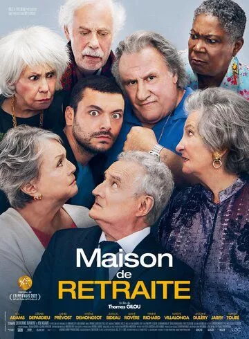 Фильм Дом престарелых (2022) (Maison de retraite)  трейлер, актеры, отзывы и другая информация на СеФил.РУ